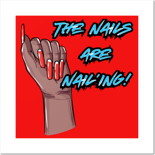 The Nails are Nail’ing! (Blue Letters) Posters and Art